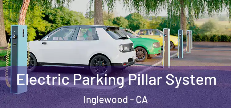  Electric Parking Pillar System Inglewood - CA