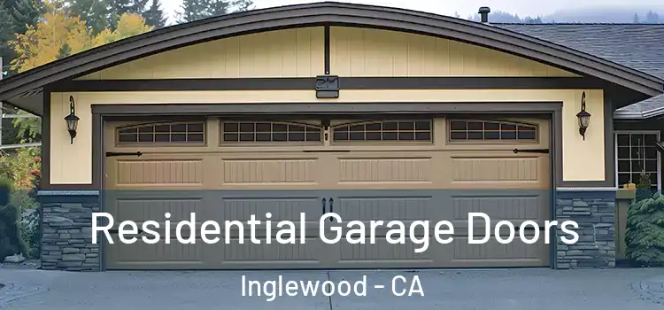  Residential Garage Doors Inglewood - CA
